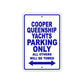 Cooper Queenship Yachts Boats Parking Only All Others Will Be Towed Sea Ocean Beach Lake Aluminum Metal Sign Plate