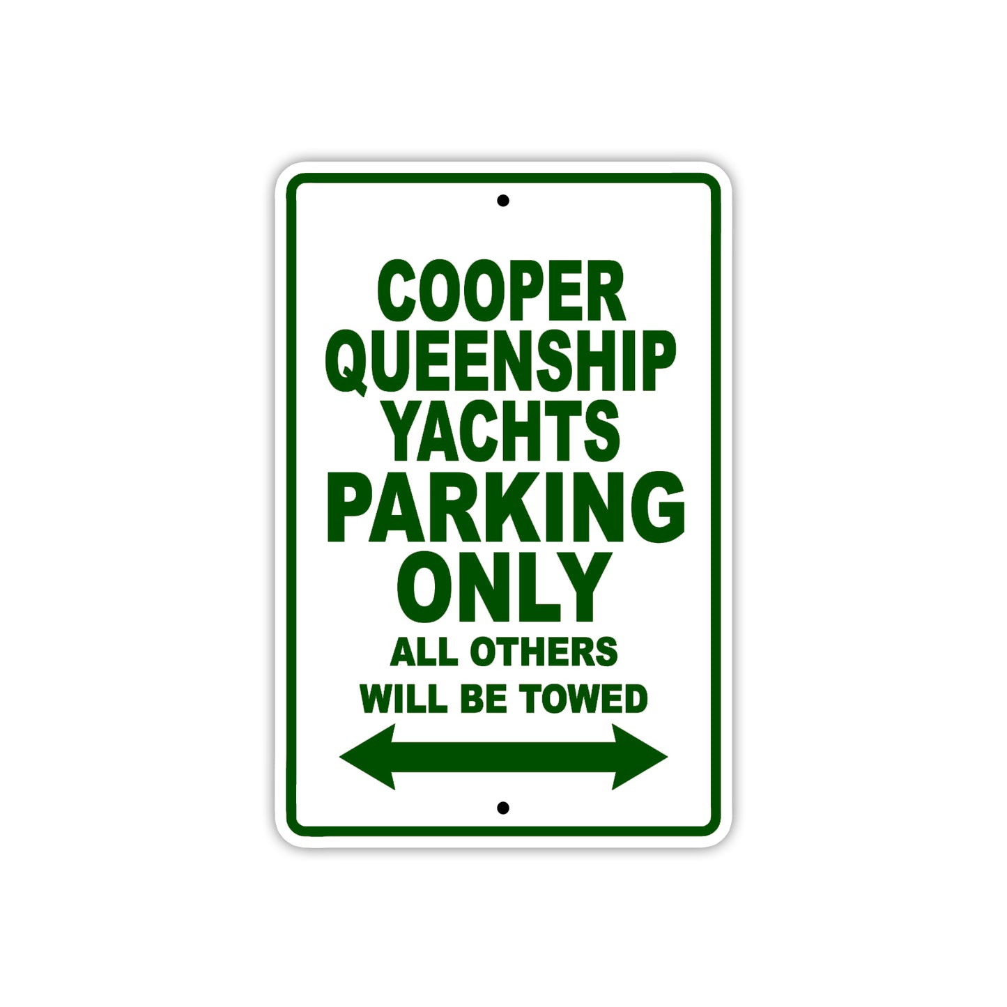Cooper Queenship Yachts Boats Parking Only All Others Will Be Towed Sea Ocean Beach Lake Aluminum Metal Sign Plate