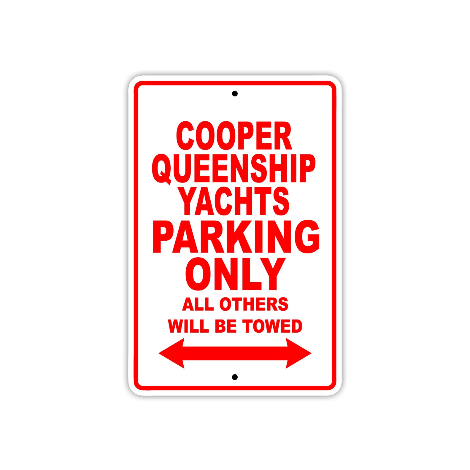 Cooper Queenship Yachts Boats Parking Only All Others Will Be Towed Sea Ocean Beach Lake Aluminum Metal Sign Plate