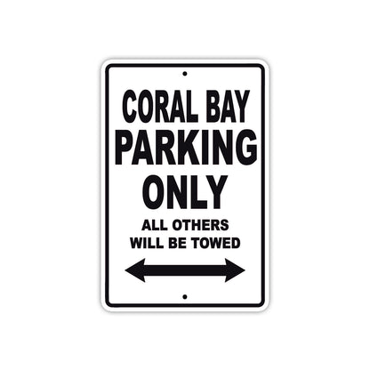 Coral Bay Boats Parking Only All Others Will Be Towed Sea Ocean Beach Lake Aluminum Metal Sign Plate