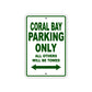 Coral Bay Boats Parking Only All Others Will Be Towed Sea Ocean Beach Lake Aluminum Metal Sign Plate