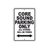 Core Sound Boats Parking Only All Others Will Be Towed Sea Ocean Beach Lake Aluminum Metal Sign Plate