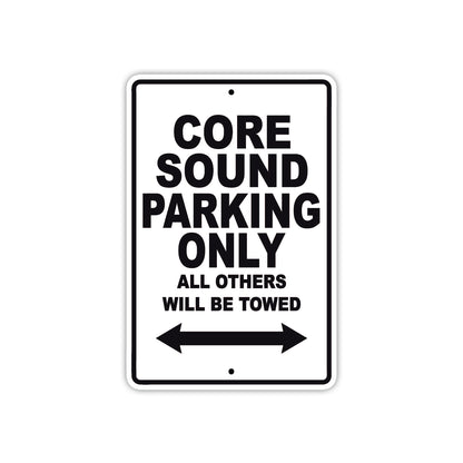 Core Sound Boats Parking Only All Others Will Be Towed Sea Ocean Beach Lake Aluminum Metal Sign Plate