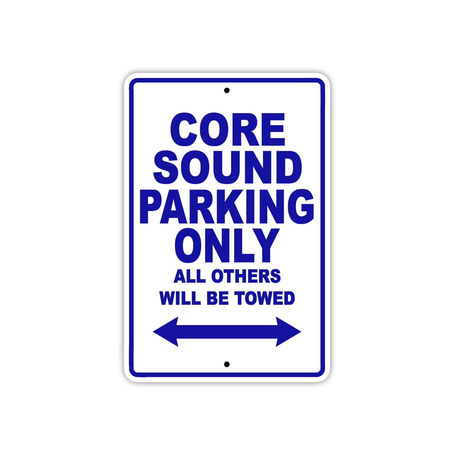 Core Sound Boats Parking Only All Others Will Be Towed Sea Ocean Beach Lake Aluminum Metal Sign Plate
