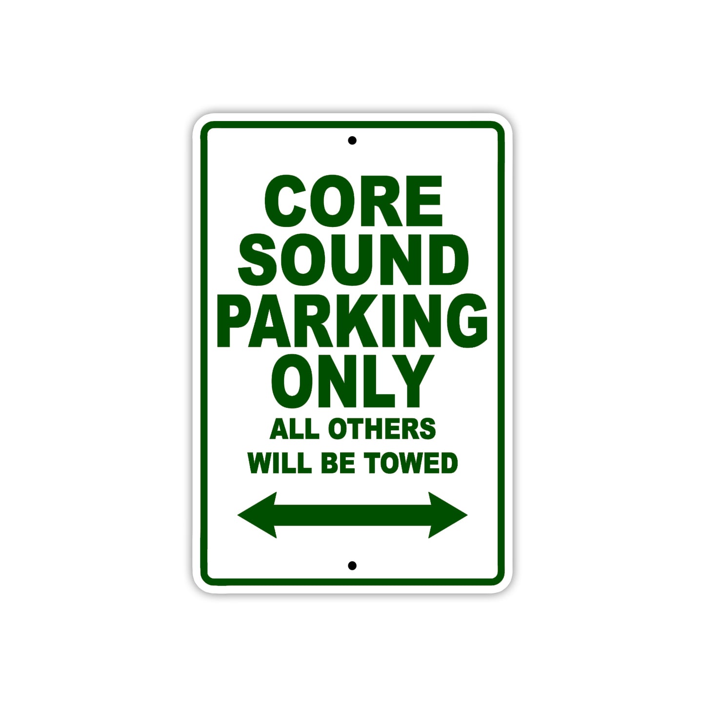 Core Sound Boats Parking Only All Others Will Be Towed Sea Ocean Beach Lake Aluminum Metal Sign Plate