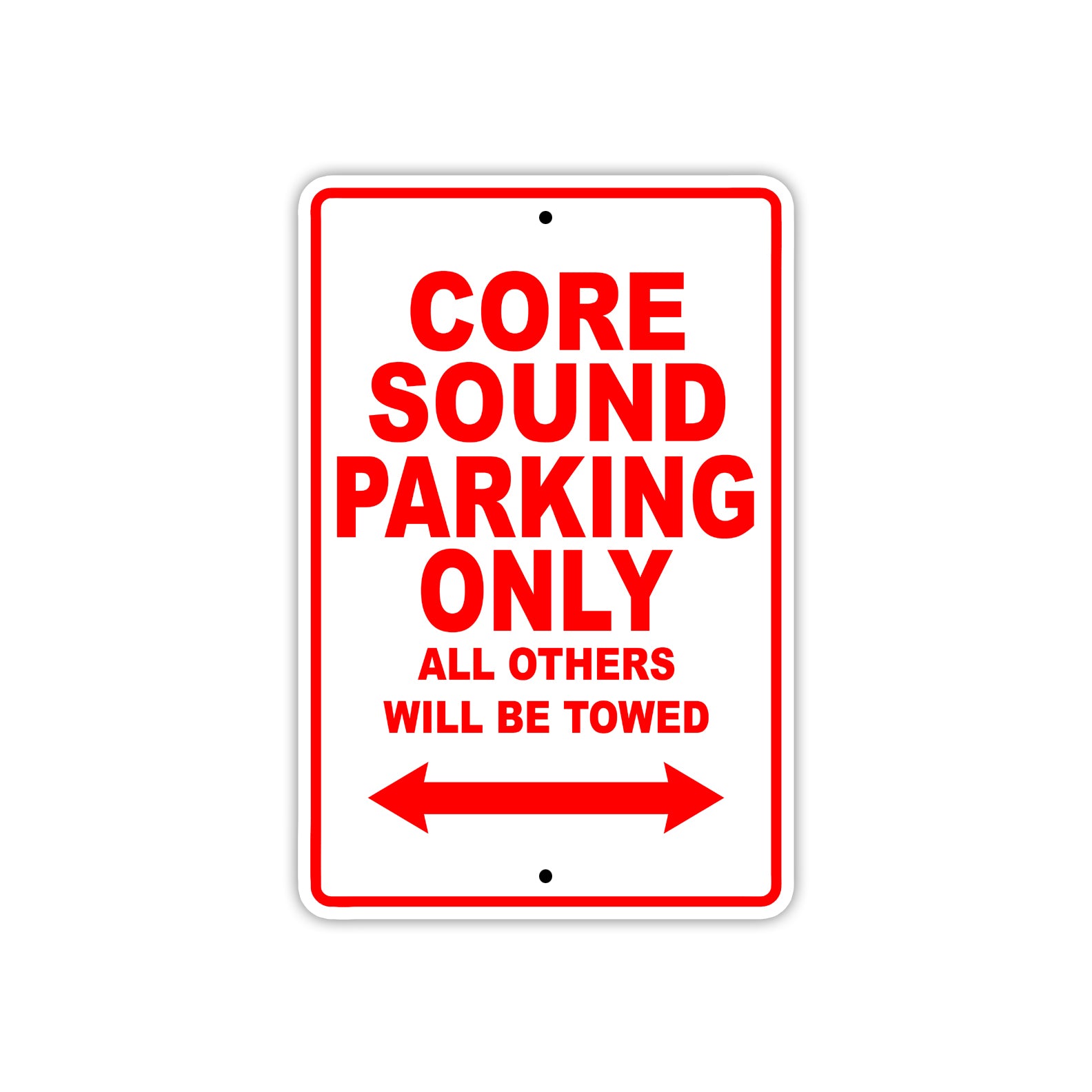 Core Sound Boats Parking Only All Others Will Be Towed Sea Ocean Beach Lake Aluminum Metal Sign Plate