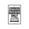 Cornish Crabber Boats Parking Only All Others Will Be Towed Sea Ocean Beach Lake Aluminum Metal Sign Plate