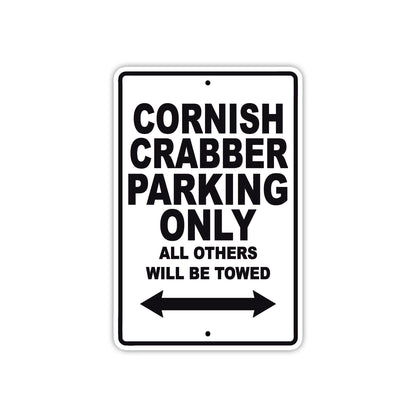 Cornish Crabber Boats Parking Only All Others Will Be Towed Sea Ocean Beach Lake Aluminum Metal Sign Plate