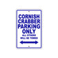 Cornish Crabber Boats Parking Only All Others Will Be Towed Sea Ocean Beach Lake Aluminum Metal Sign Plate