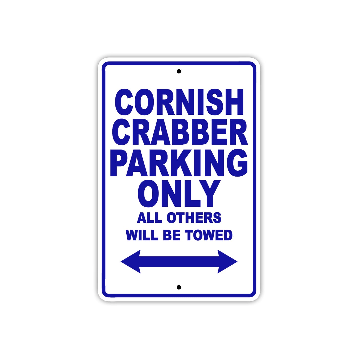 Cornish Crabber Boats Parking Only All Others Will Be Towed Sea Ocean Beach Lake Aluminum Metal Sign Plate
