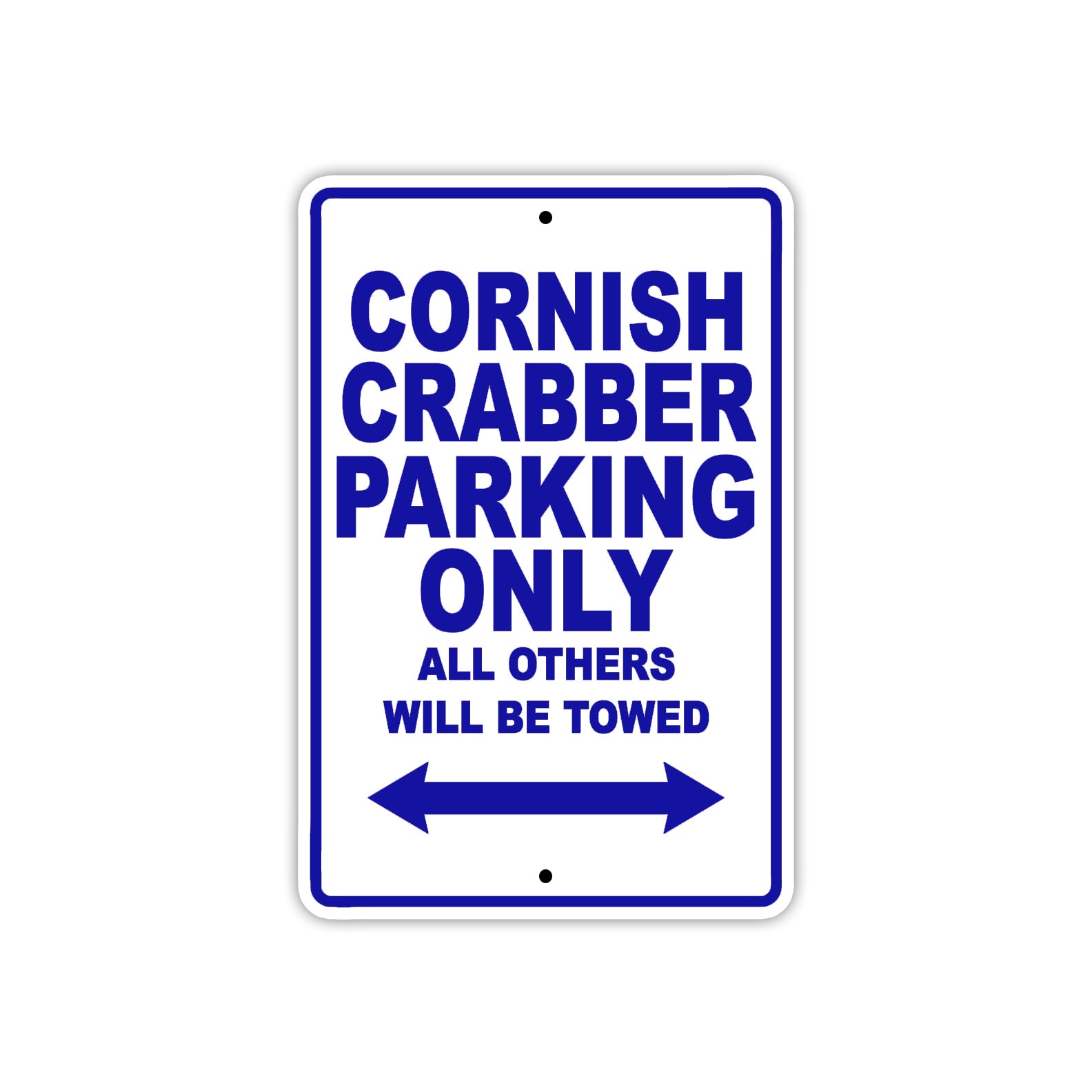 Cornish Crabber Boats Parking Only All Others Will Be Towed Sea Ocean Beach Lake Aluminum Metal Sign Plate