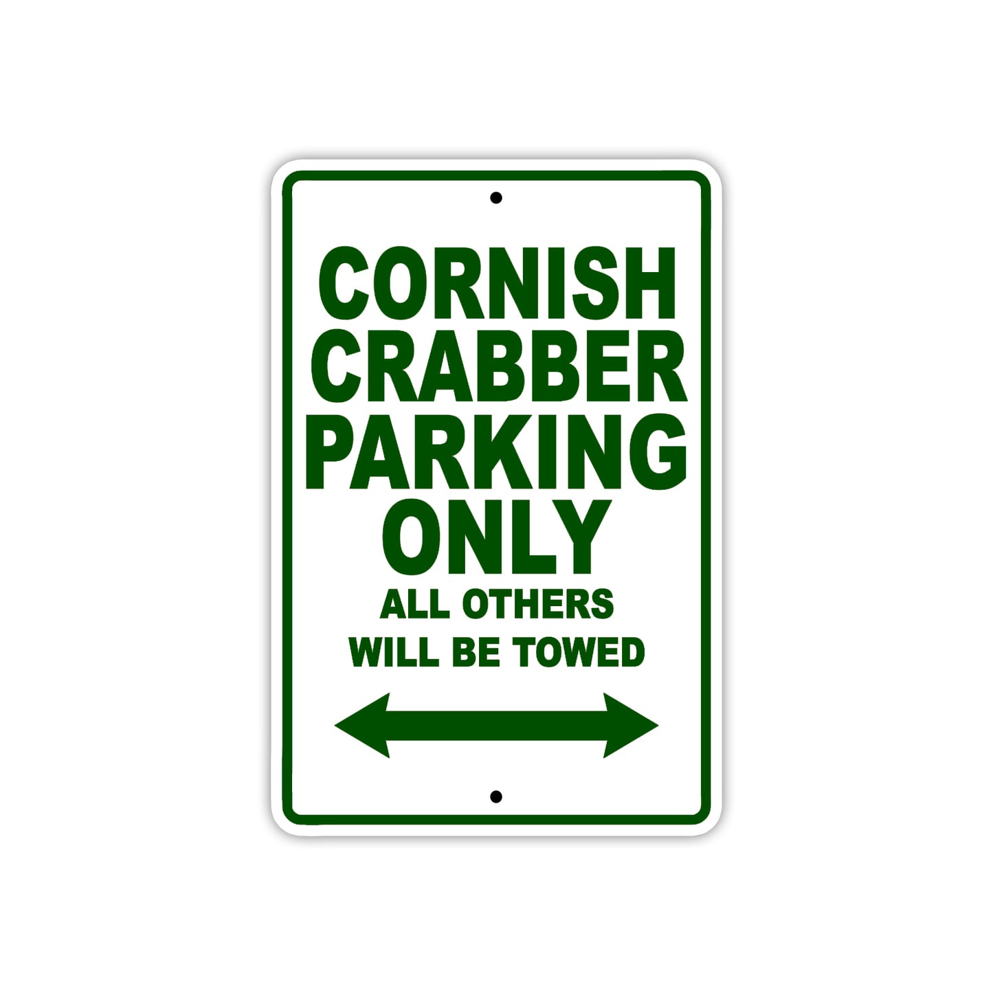 Cornish Crabber Boats Parking Only All Others Will Be Towed Sea Ocean Beach Lake Aluminum Metal Sign Plate