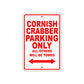 Cornish Crabber Boats Parking Only All Others Will Be Towed Sea Ocean Beach Lake Aluminum Metal Sign Plate