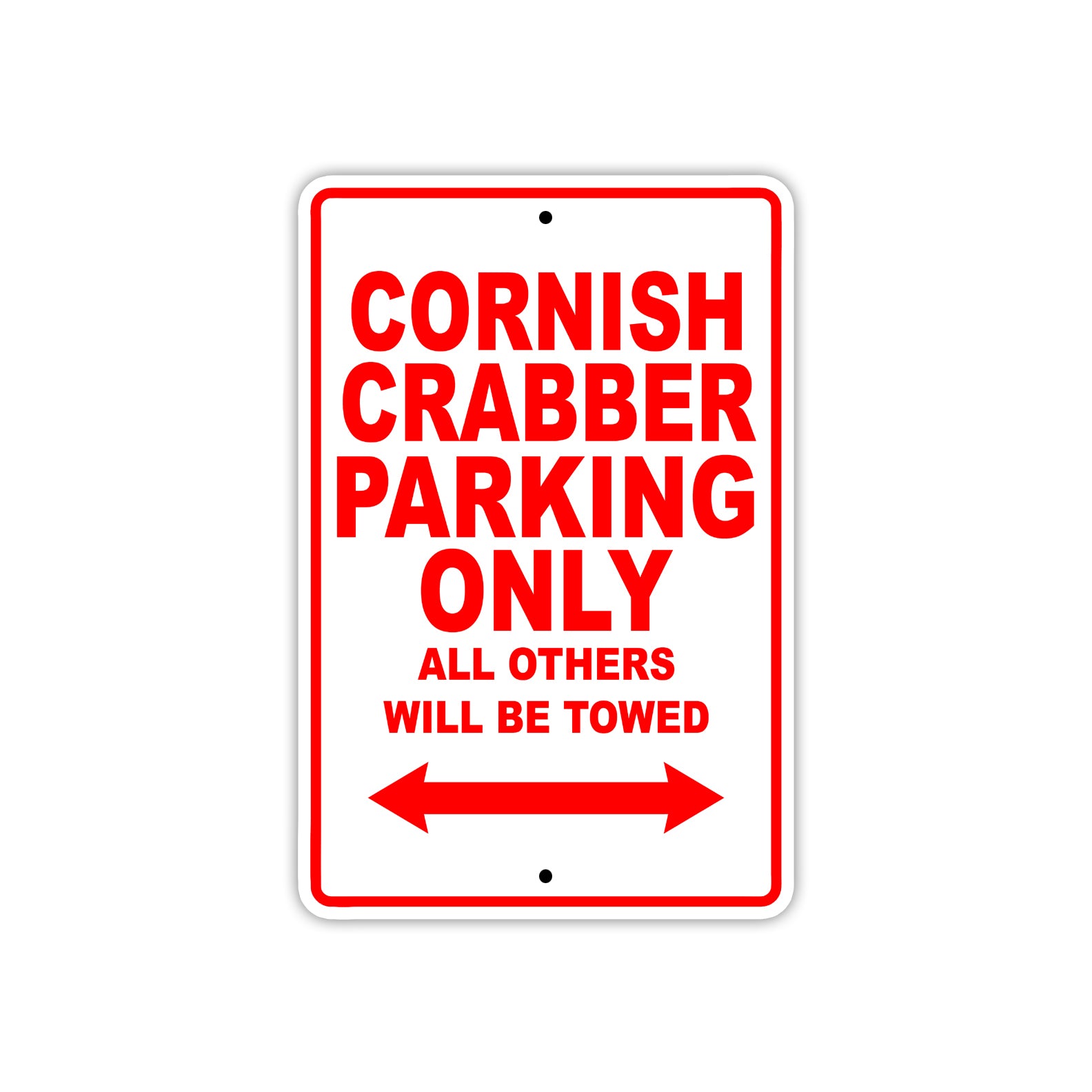Cornish Crabber Boats Parking Only All Others Will Be Towed Sea Ocean Beach Lake Aluminum Metal Sign Plate