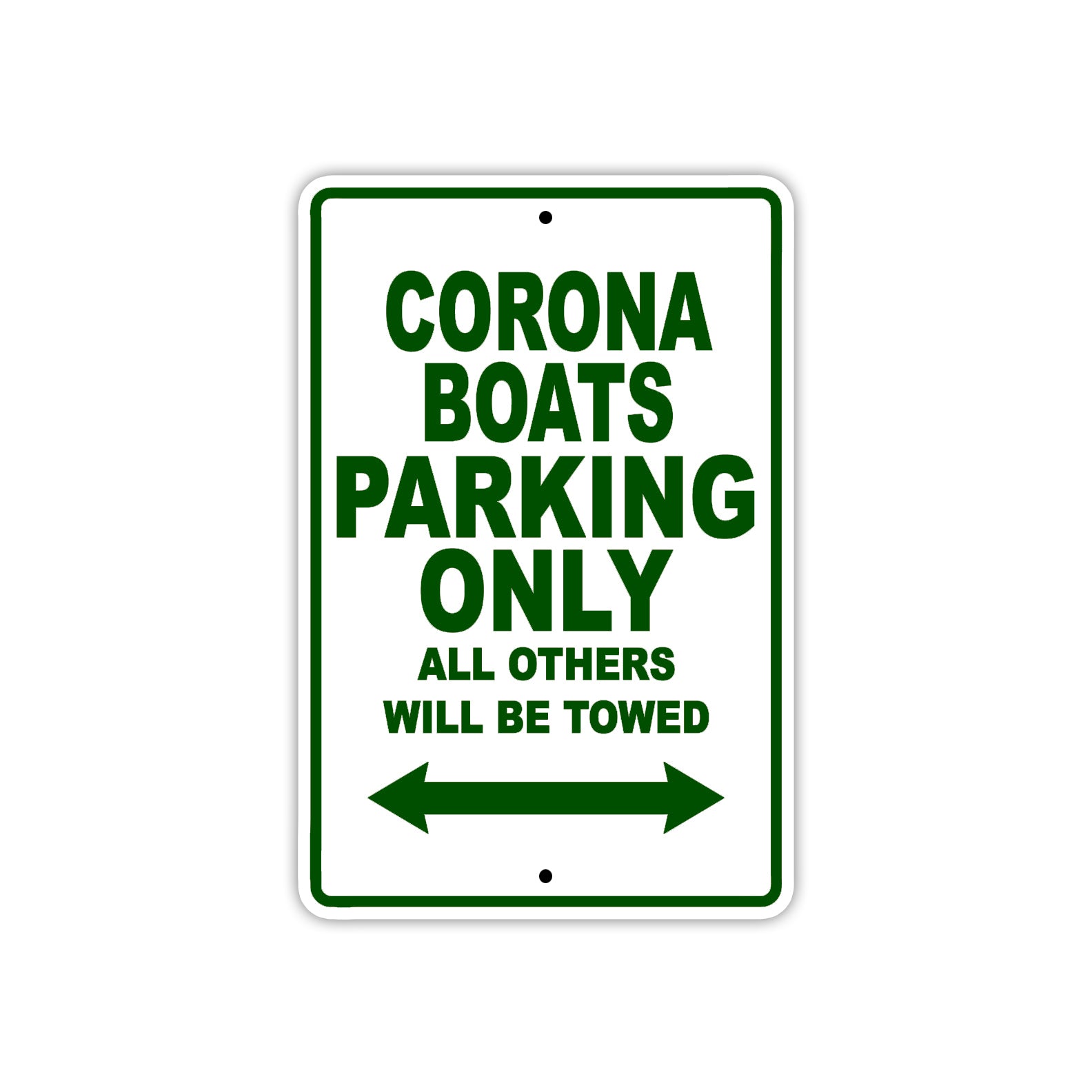 Corona Boats Boats Parking Only All Others Will Be Towed Sea Ocean Beach Lake Aluminum Metal Sign Plate