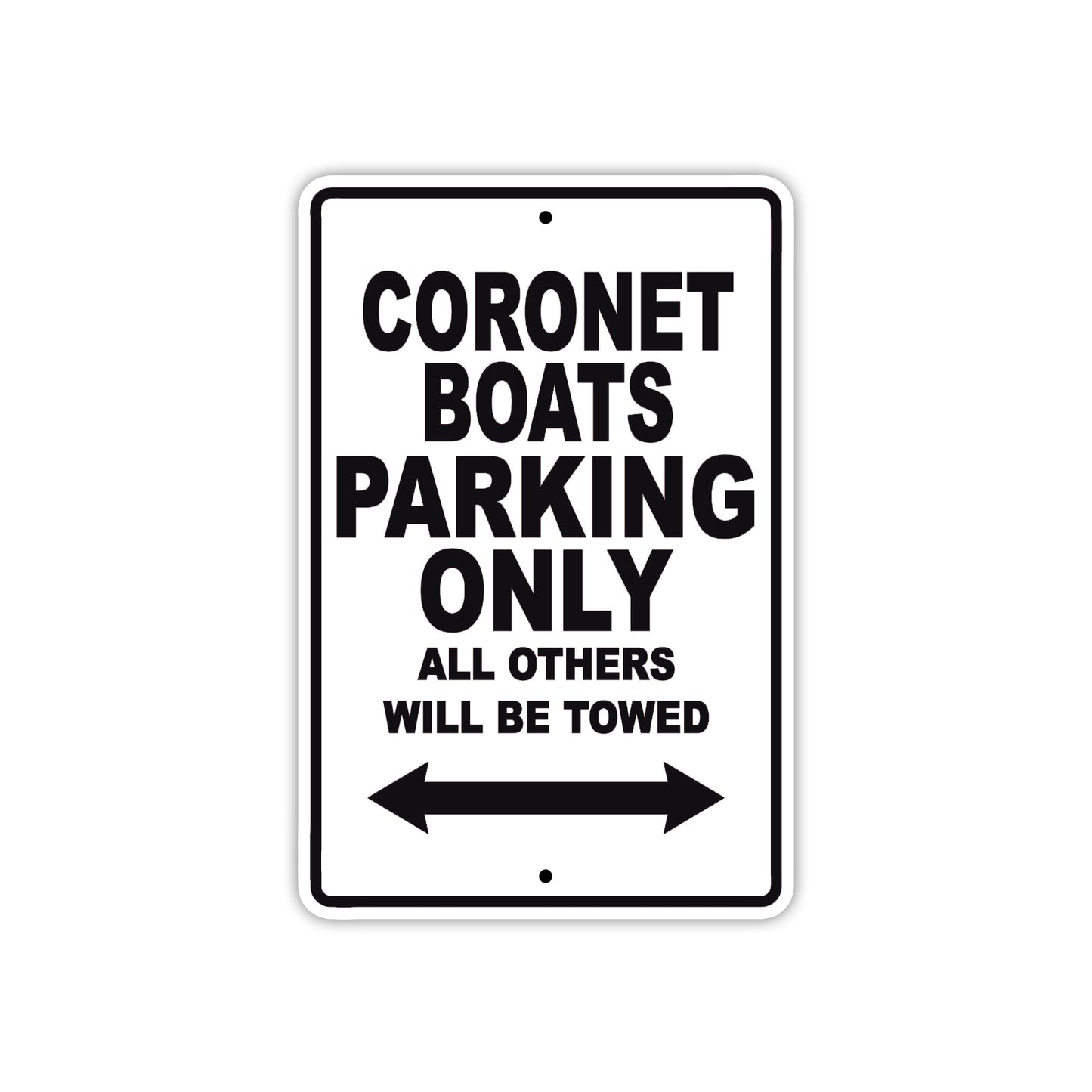 Coronet Boats Boats Parking Only All Others Will Be Towed Sea Ocean Beach Lake Aluminum Metal Sign Plate
