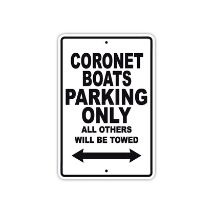 Coronet Boats Boats Parking Only All Others Will Be Towed Sea Ocean Beach Lake Aluminum Metal Sign Plate