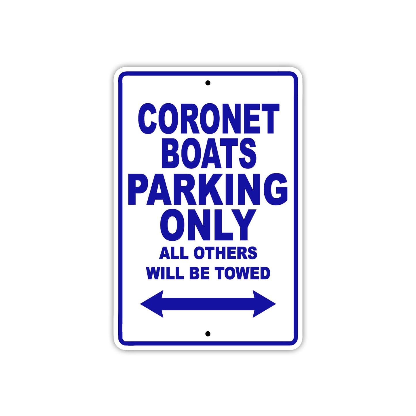 Coronet Boats Boats Parking Only All Others Will Be Towed Sea Ocean Beach Lake Aluminum Metal Sign Plate