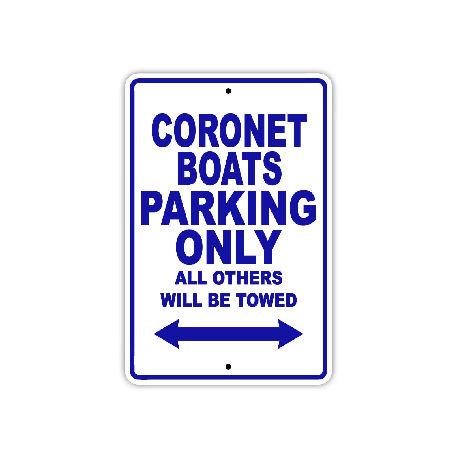 Coronet Boats Boats Parking Only All Others Will Be Towed Sea Ocean Beach Lake Aluminum Metal Sign Plate