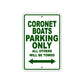 Coronet Boats Boats Parking Only All Others Will Be Towed Sea Ocean Beach Lake Aluminum Metal Sign Plate