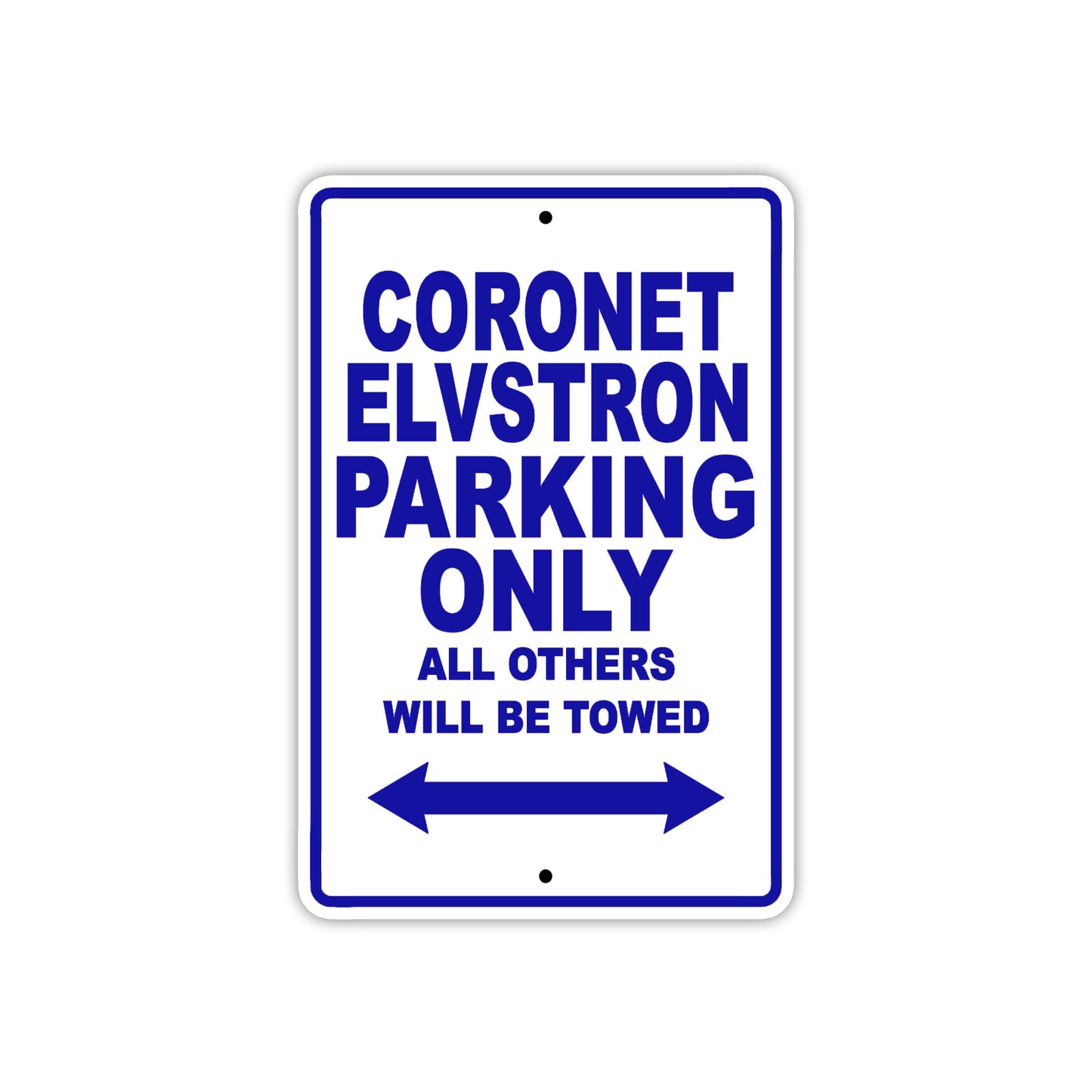 Coronet Elvstron Boats Parking Only All Others Will Be Towed Sea Ocean Beach Lake Aluminum Metal Sign Plate