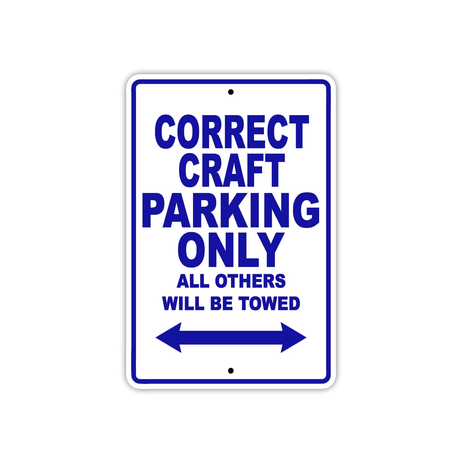 Correct Craft Boats Parking Only All Others Will Be Towed Sea Ocean Beach Lake Aluminum Metal Sign Plate