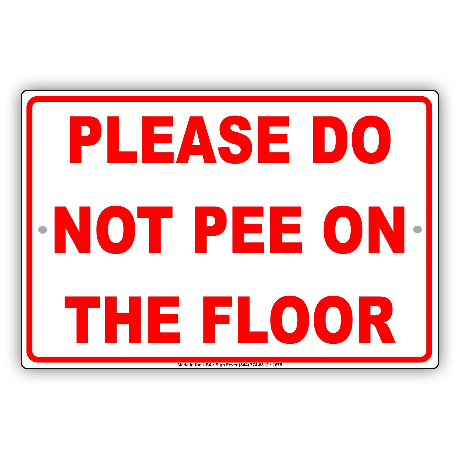 Please Do Not Pee On The Floor Toilet Bathroom Baby Childrens Swimming Pool Funny Gag Joke Aluminum Sign