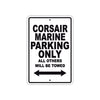 Corsair Marine Boats Parking Only All Others Will Be Towed Sea Ocean Beach Lake Aluminum Metal Sign Plate