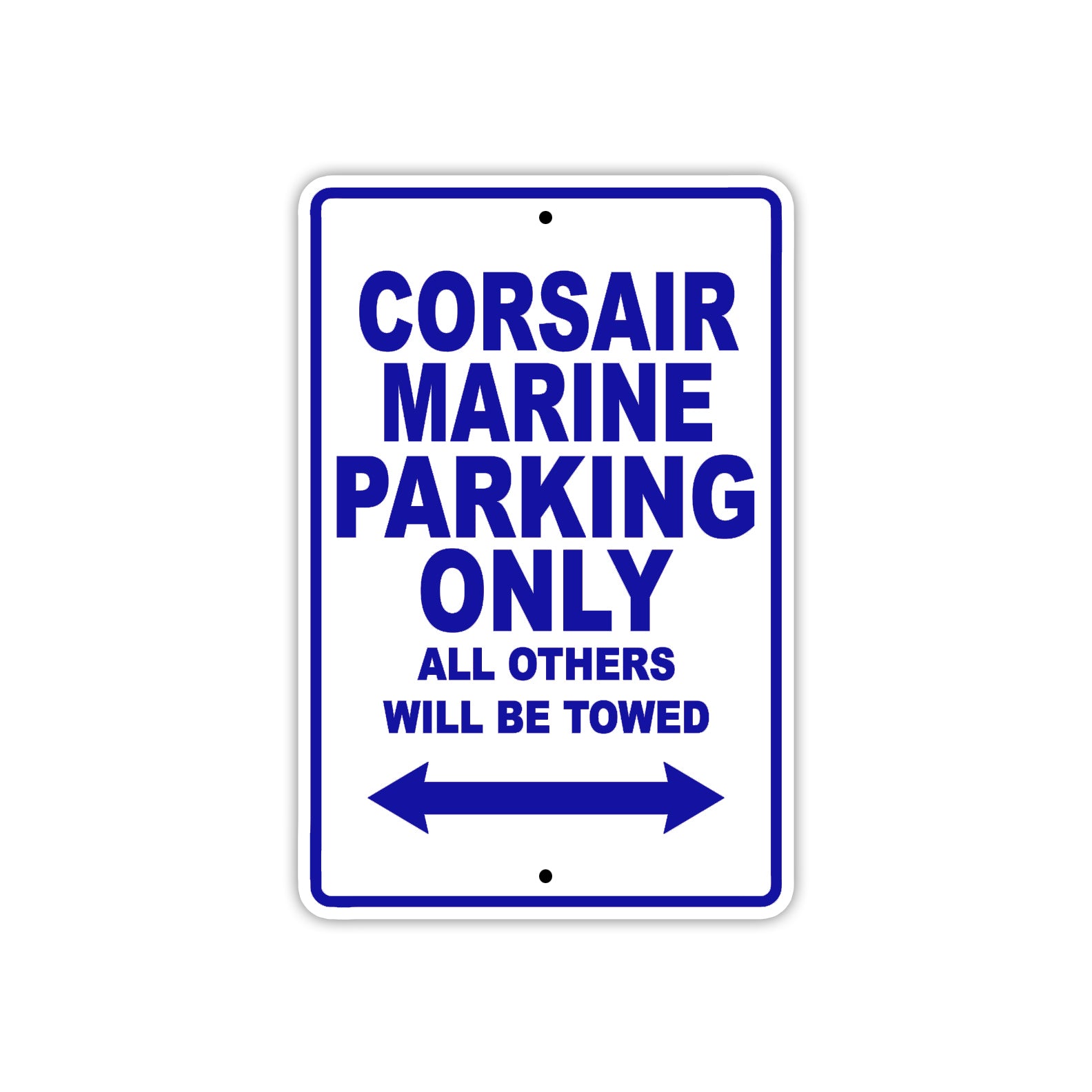 Corsair Marine Boats Parking Only All Others Will Be Towed Sea Ocean Beach Lake Aluminum Metal Sign Plate