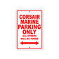 Corsair Marine Boats Parking Only All Others Will Be Towed Sea Ocean Beach Lake Aluminum Metal Sign Plate
