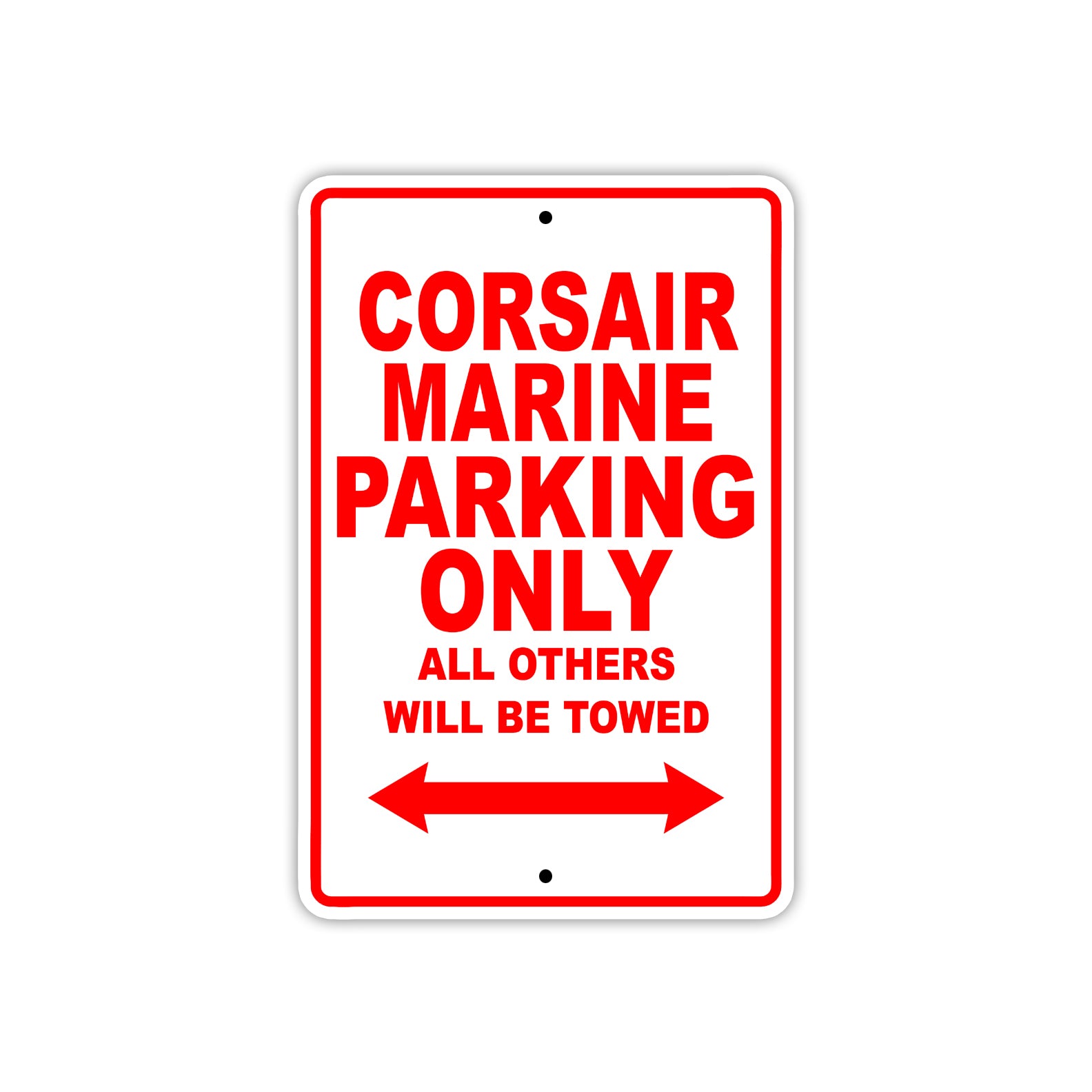 Corsair Marine Boats Parking Only All Others Will Be Towed Sea Ocean Beach Lake Aluminum Metal Sign Plate