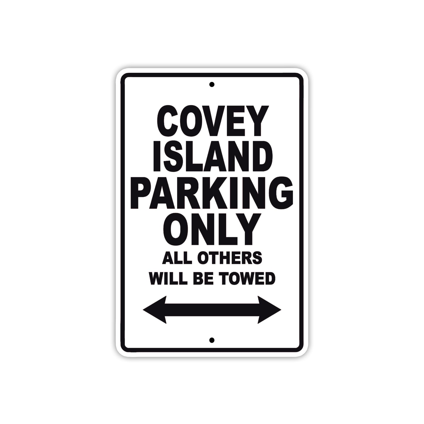 Covey Island Boats Parking Only All Others Will Be Towed Sea Ocean Beach Lake Aluminum Metal Sign Plate