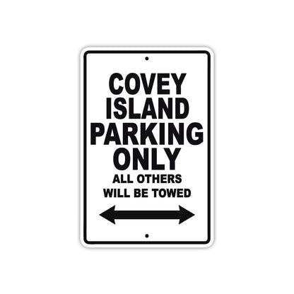 Covey Island Boats Parking Only All Others Will Be Towed Sea Ocean Beach Lake Aluminum Metal Sign Plate