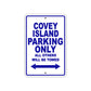 Covey Island Boats Parking Only All Others Will Be Towed Sea Ocean Beach Lake Aluminum Metal Sign Plate