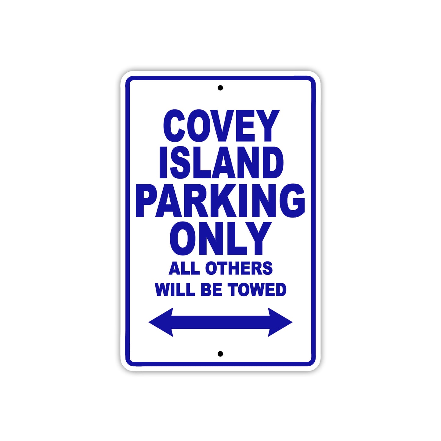 Covey Island Boats Parking Only All Others Will Be Towed Sea Ocean Beach Lake Aluminum Metal Sign Plate