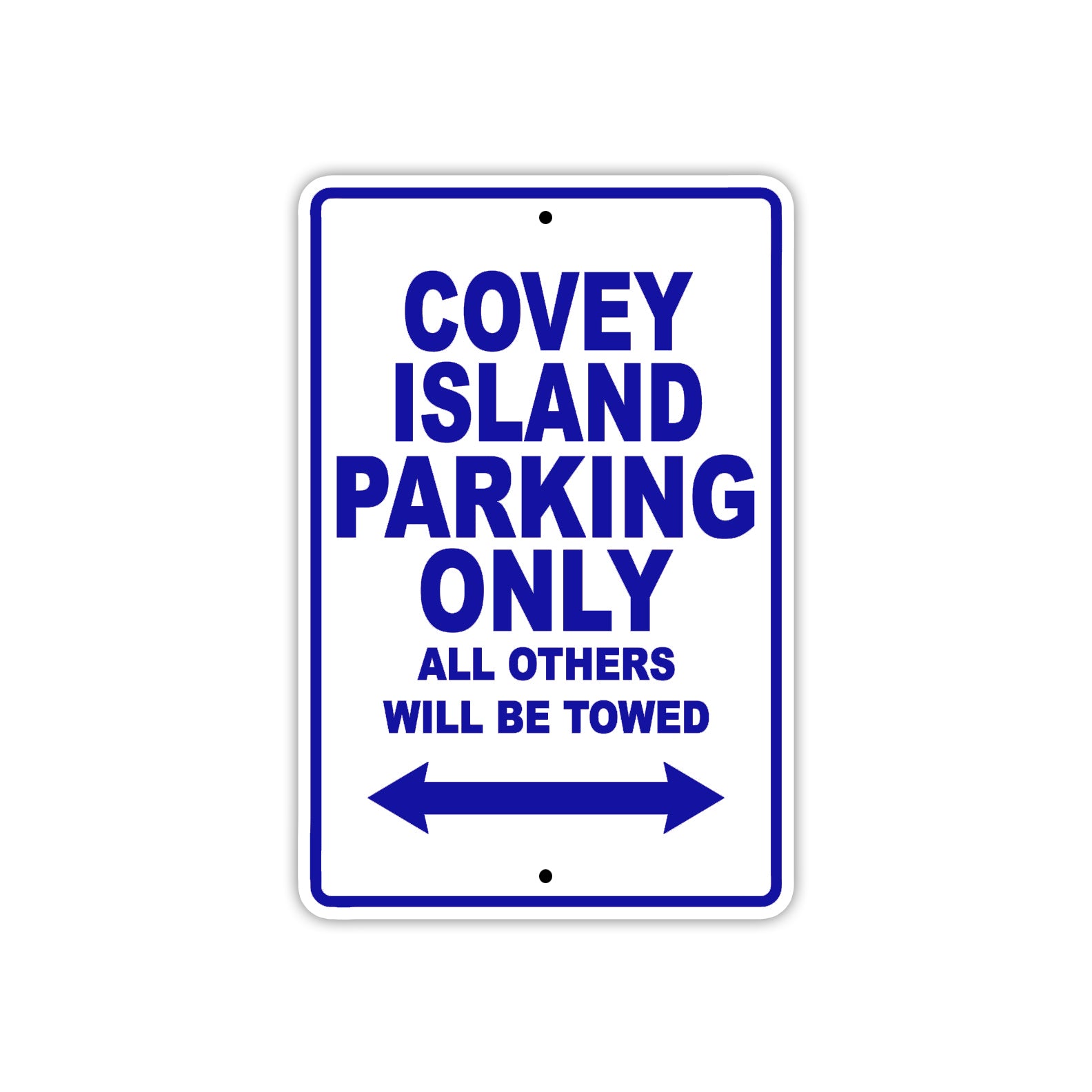 Covey Island Boats Parking Only All Others Will Be Towed Sea Ocean Beach Lake Aluminum Metal Sign Plate