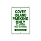 Covey Island Boats Parking Only All Others Will Be Towed Sea Ocean Beach Lake Aluminum Metal Sign Plate