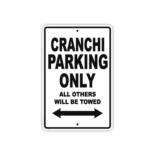 Cranchi Boats Parking Only All Others Will Be Towed Sea Ocean Beach Lake Aluminum Metal Sign Plate