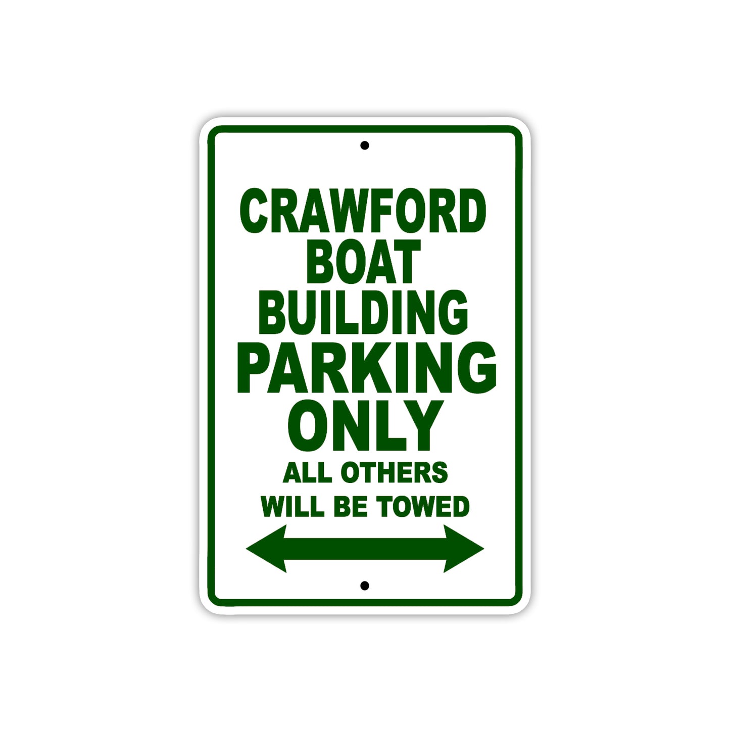 Crawford Boat Building Boats Parking Only All Others Will Be Towed Sea Ocean Beach Lake Aluminum Metal Sign Plate