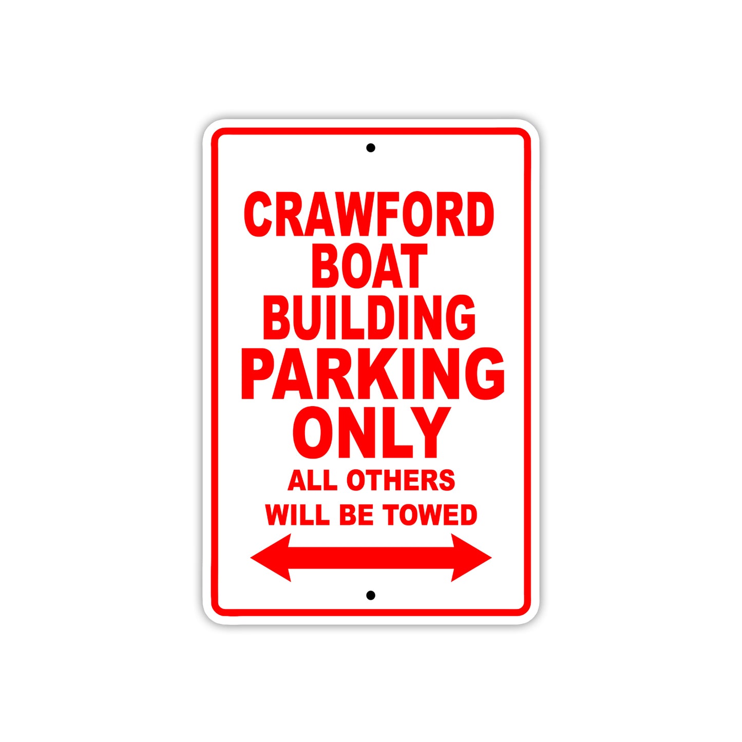 Crawford Boat Building Boats Parking Only All Others Will Be Towed Sea Ocean Beach Lake Aluminum Metal Sign Plate