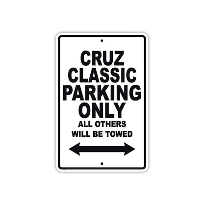 Cruz Classic Boats Parking Only All Others Will Be Towed Sea Ocean Beach Lake Aluminum Metal Sign Plate