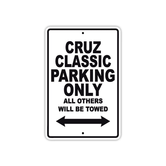 Cruz Classic Boats Parking Only All Others Will Be Towed Sea Ocean Beach Lake Aluminum Metal Sign Plate