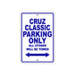Cruz Classic Boats Parking Only All Others Will Be Towed Sea Ocean Beach Lake Aluminum Metal Sign Plate