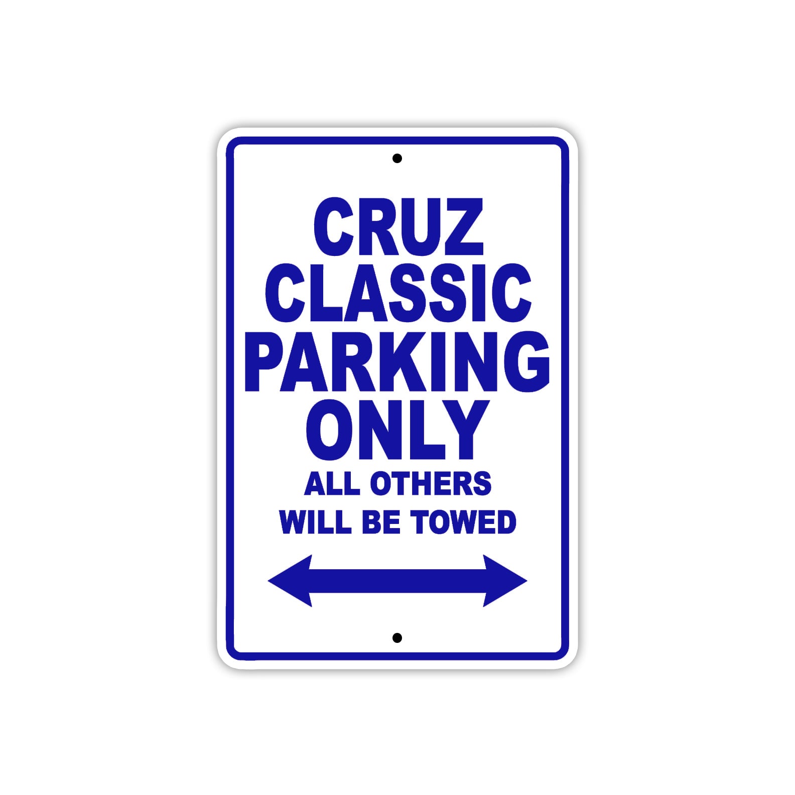 Cruz Classic Boats Parking Only All Others Will Be Towed Sea Ocean Beach Lake Aluminum Metal Sign Plate