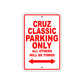 Cruz Classic Boats Parking Only All Others Will Be Towed Sea Ocean Beach Lake Aluminum Metal Sign Plate