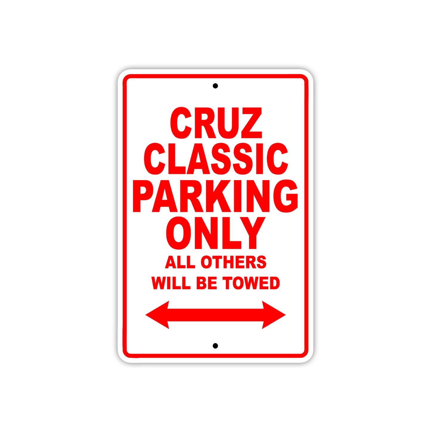 Cruz Classic Boats Parking Only All Others Will Be Towed Sea Ocean Beach Lake Aluminum Metal Sign Plate