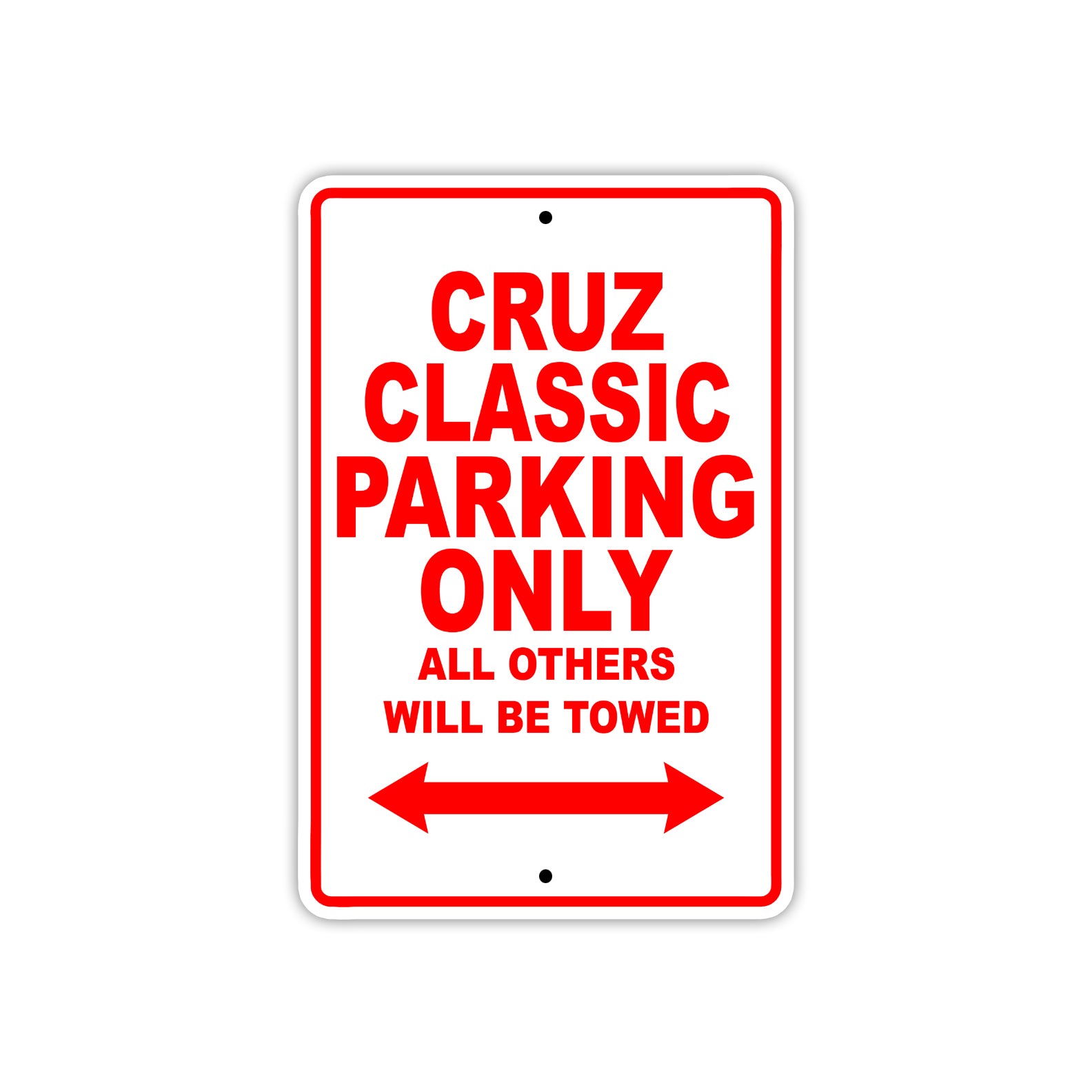 Cruz Classic Boats Parking Only All Others Will Be Towed Sea Ocean Beach Lake Aluminum Metal Sign Plate