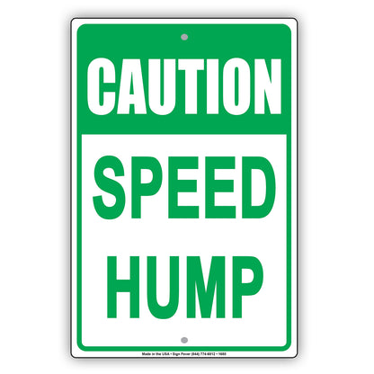 Caution Speed Hump Safety Traffic Road Highway Avenue Blvd Alert Vehicle Warning Aluminum