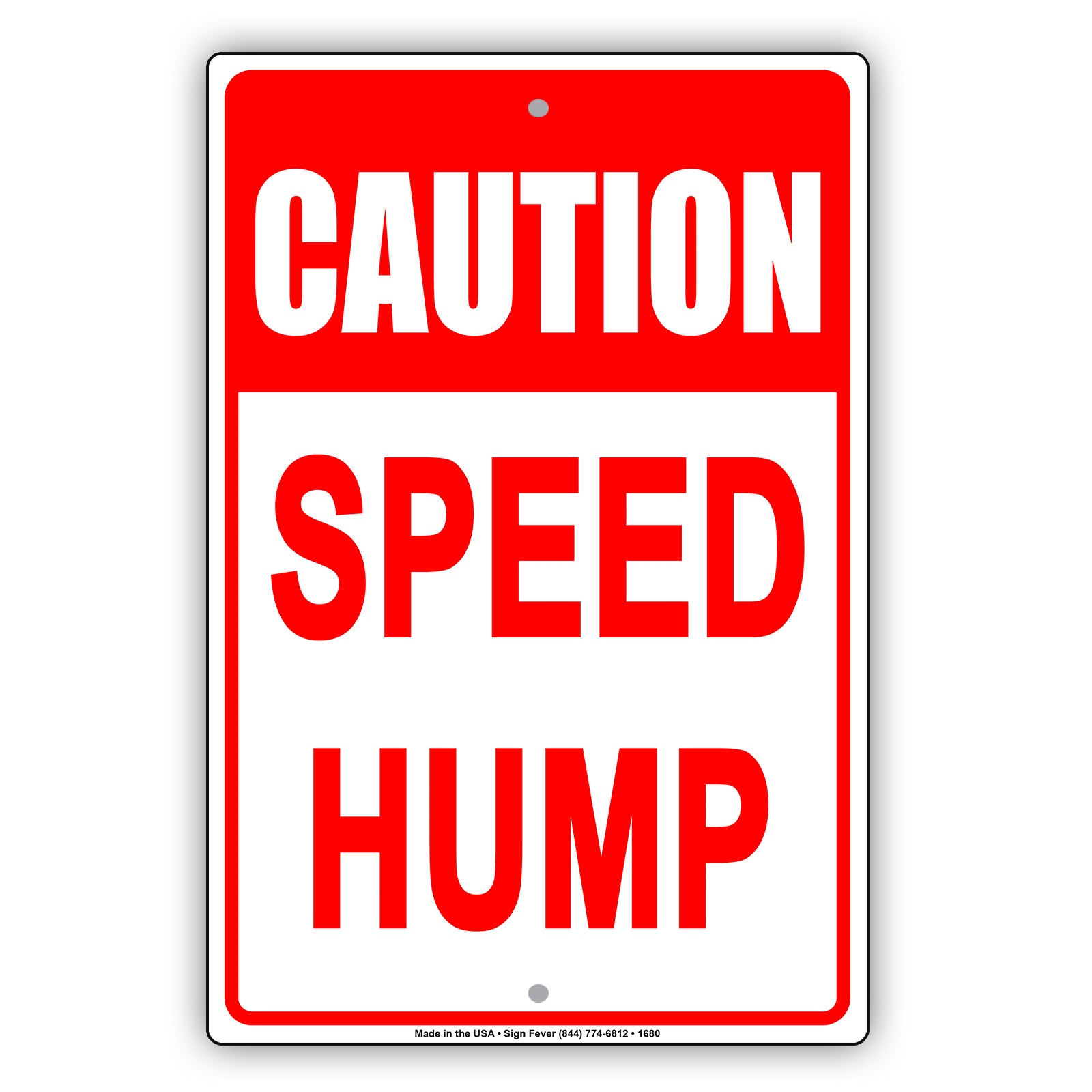 Caution Speed Hump Safety Traffic Road Highway Avenue Blvd Alert Vehicle Warning Aluminum