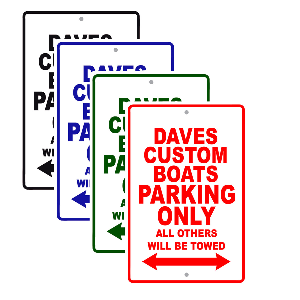 Daves Custom Boats Parking Only All Others Will Be Towed | Aluminum ...